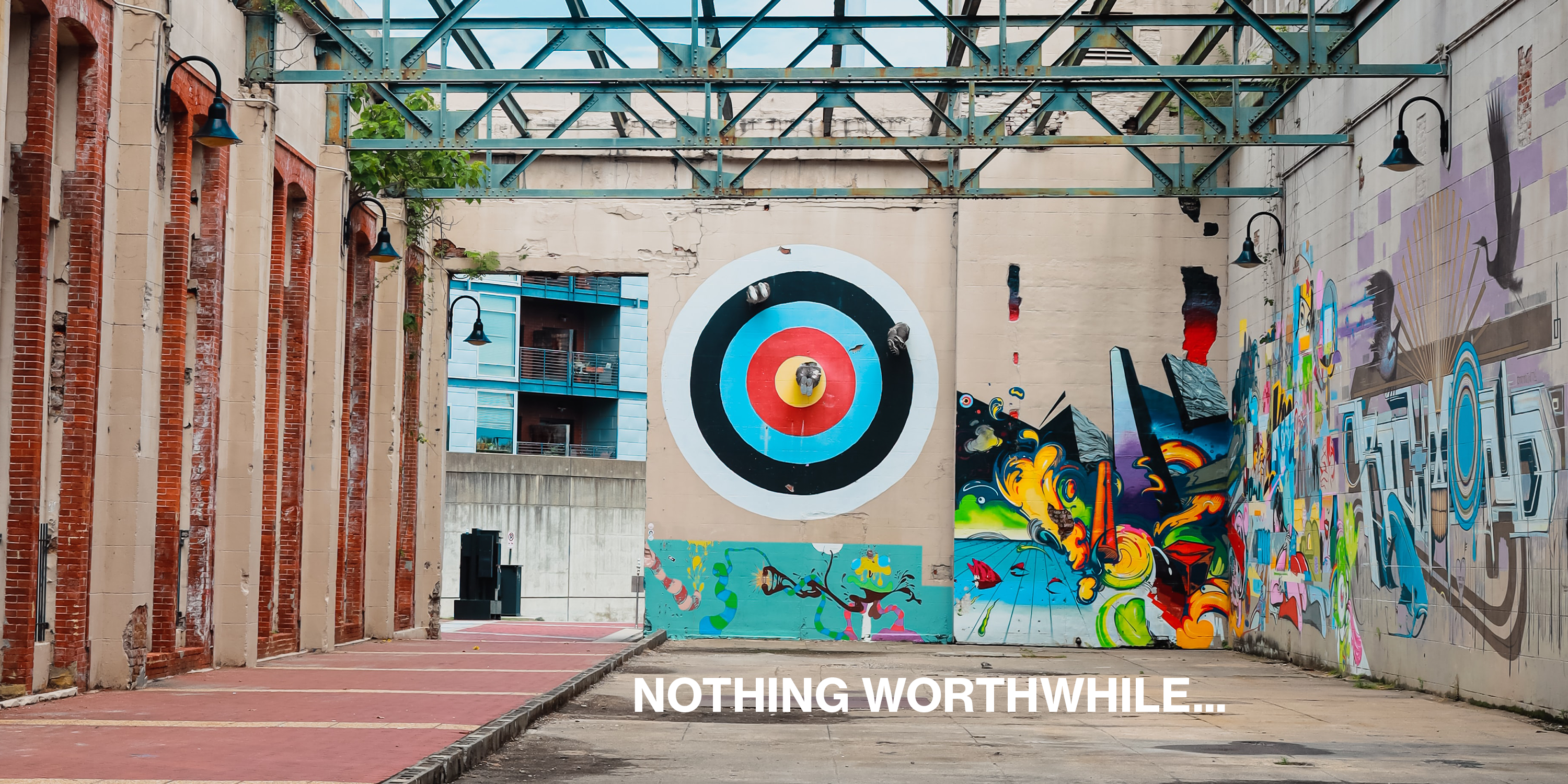 Nothing Worthwhile…